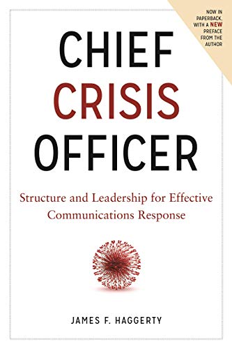 Chief Crisis Officer: Structure and Leadership for Effective Communications Response cover