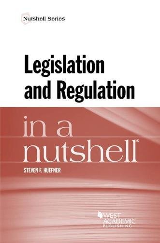 Legislation and Regulation in a Nutshell (Nutshells) cover