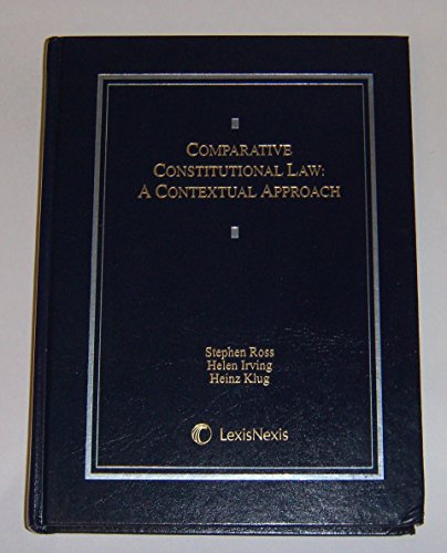 Comparative Constitutional Law: A Contextual Approach - Stephen Ross