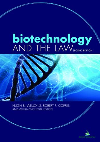 Biotechnology and the Law - 2nd Edition - Hugh Butler Wellons