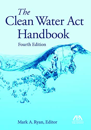 The Clean Water Act Handbook - 4th Edition - Mark A Ryan