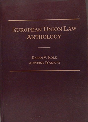 European Union Law Anthology - Karen V. Kole