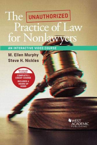 The Unauthorized Practice of Law for Nonlawyers, An Interactive Video Course (Coursebook)