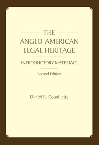 The Anglo-American Legal Heritage (Paperback): Introductory Materials