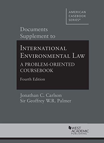 Documents Supplement to International Environmental Law: A Problem-Oriented Coursebook (American Casebook Series)