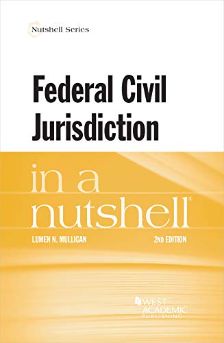 Federal Civil Jurisdiction in a Nutshell (Nutshells) cover