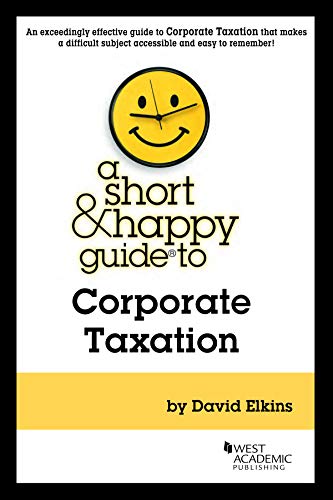 A Short & Happy Guide to Corporate Taxation (Short & Happy Guides) cover