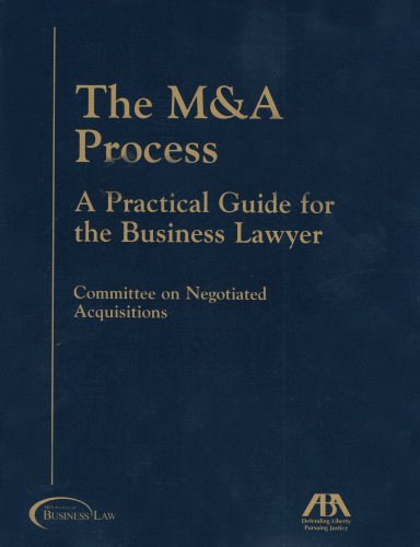 The M & A Process: A Practical Guide for the Business Lawyer cover