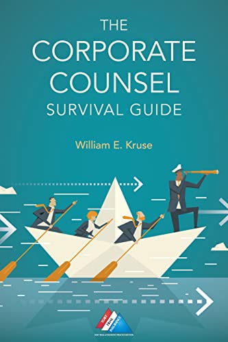 The Corporate Counsel Survival Guide - William Eugene Kruse