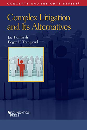 Complex Litigation and Its Alternatives (Concepts and Insights) cover