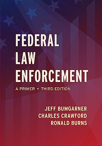Federal Law Enforcement: A Primer