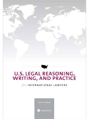 U.S. Legal Reasoning, Writing, and Practice for International Lawyers - John B. Thornton