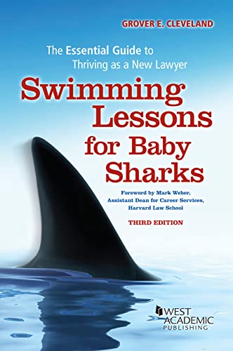 Swimming Lessons for Baby Sharks: The Essential Guide to Thriving as a New Lawyer (Career Guides) cover