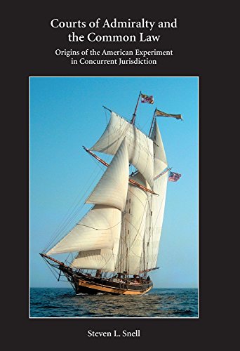 Courts of Admiralty and the Common Law (Paperback): Origins of the American Experiment in Concurrent Jurisdiction