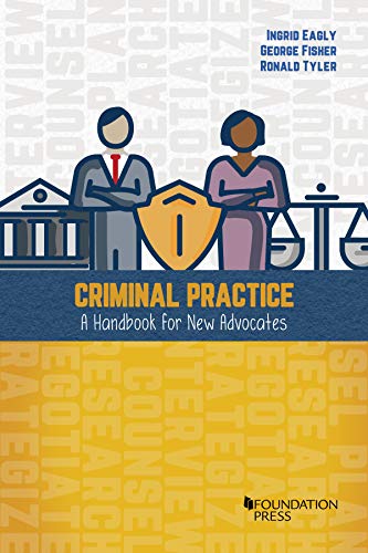Criminal Practice, A Handbook for New Advocates (Coursebook)