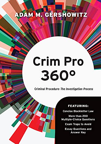 Crim Pro 360Â°: Criminal Procedure: The Investigation Process