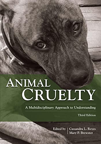 Animal Cruelty: A Multidisciplinary Approach to Understanding