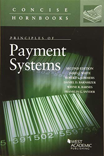 Principles of Payment Systems (Concise Hornbook Series)