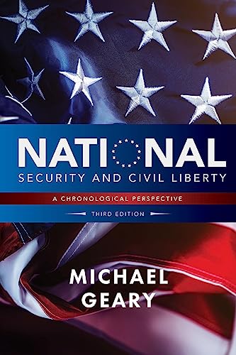 National Security and Civil Liberty: A Chronological Perspective