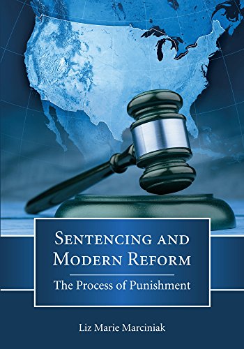 Sentencing and Modern Reform: The Process of Punishment
