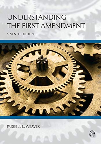 Understanding the First Amendment (Understanding Series)