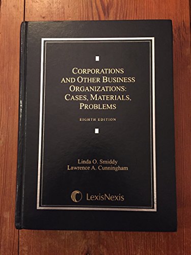 Corporations and Other Business Organizations: Cases, Materials, Problems (2014)