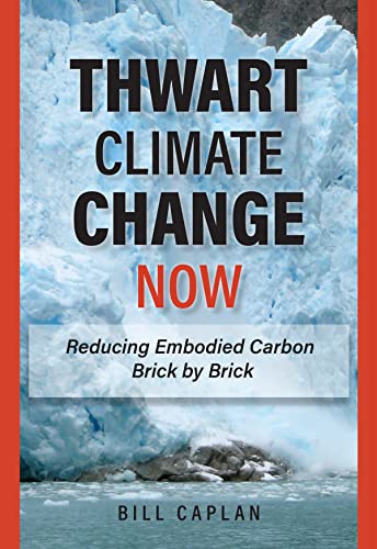 Thwart Climate Change Now: Reducing Embodied Carbon Brick by Brick (Environmental Law Institute)