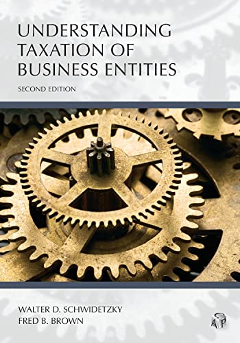 Understanding Taxation of Business Entities, Second Edition (Carolina Academic Press Understanding)