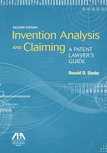 Invention Analysis and Claiming: A Patent Lawyer's Guide - 2nd Edition - Ronald D Slusky cover