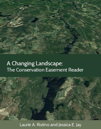 A Changing Landscape: The Conservation Easement Reader (Environmental Law Institute)