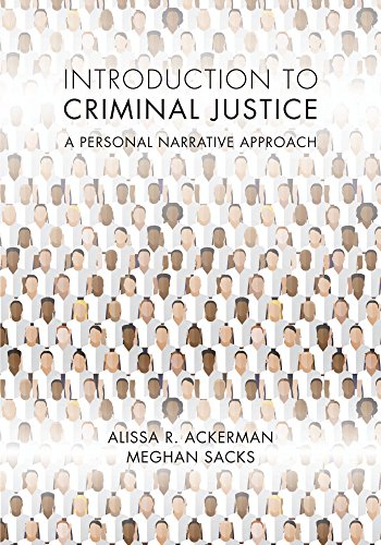 Introduction to Criminal Justice: A Personal Narrative Approach