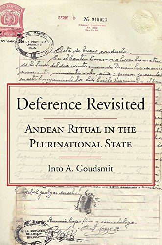 Deference Revisited: Andean Ritual in the Plurinational State (Ritual Studies Monograph Series)