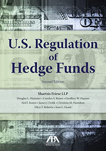 U.S. Regulation of Hedge Funds - 2nd Edition
