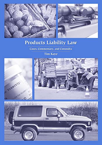 Products Liability Law: Cases, Commentary, and Conundra