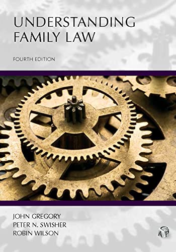 Understanding Family Law - 4th Edition - John Gregory