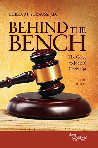 Behind the Bench: The Guide to Judicial Clerkships (Academic and Career Success Series) cover