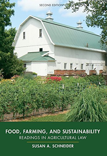 Food, Farming, and Sustainability: Readings in Agricultural Law