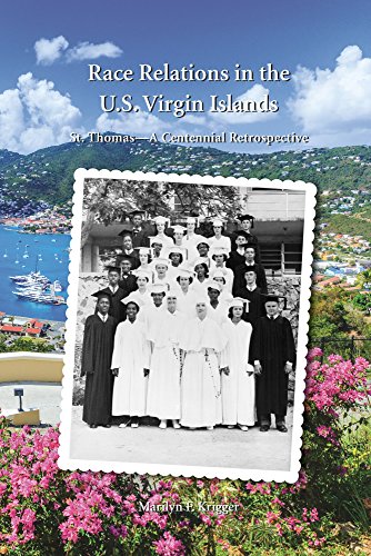 Race Relations in the U.S. Virgin Islands: St. Thomas - a Centennial Retrospective