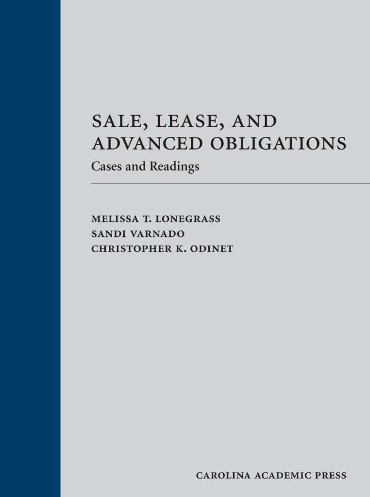 Sale, Lease, and Advanced Obligations: Cases and Readings