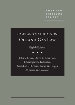 Cases and Materials on Oil and Gas Law (American Casebook Series) cover