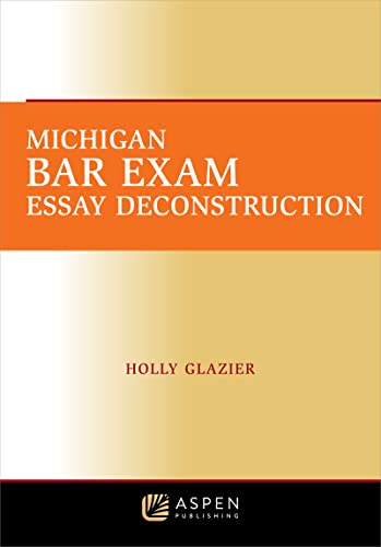 Michigan Bar Exam Essay Deconstruction 2011 Bar Review  Glazier, Holly cover