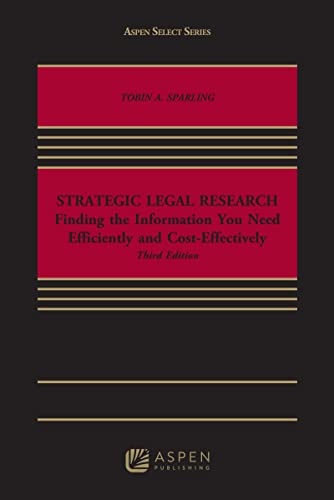 Strategic Legal Research (Aspen Select Series) 3rd Sparling, Tobin