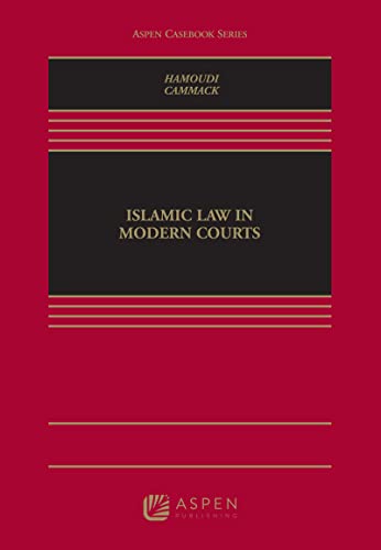 Islamic Law in Modern Courts (Aspen Casebook)  Cammack, Mark cover