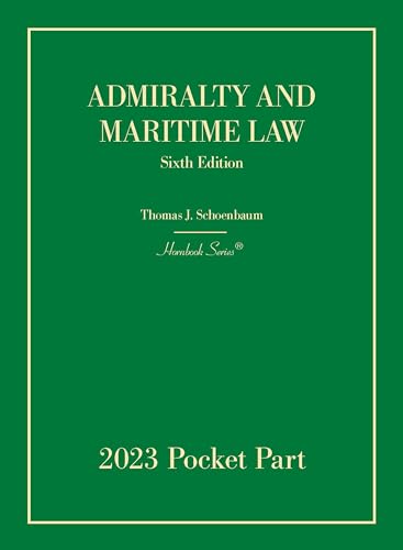 Admiralty and Maritime Law, 6th, 2023 Pocket Part (Hornbooks)
