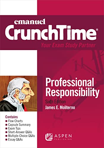 Emanuel CrunchTime Professional Responsibility 6th Moliterno, James E cover