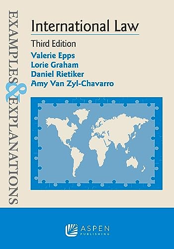 Examples & Explanations for International Law 3rd Valerie Epps