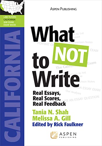 What Not To Write Ca Bar Exam Essay Book Lawtutors California Bar Exam Essay Book Bar Review  Tania N. Shah