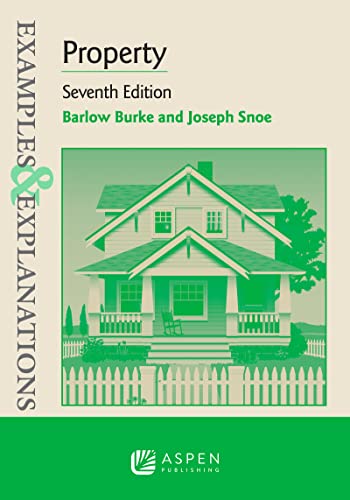 Examples & Explanations, Property: 7th Edition Burke