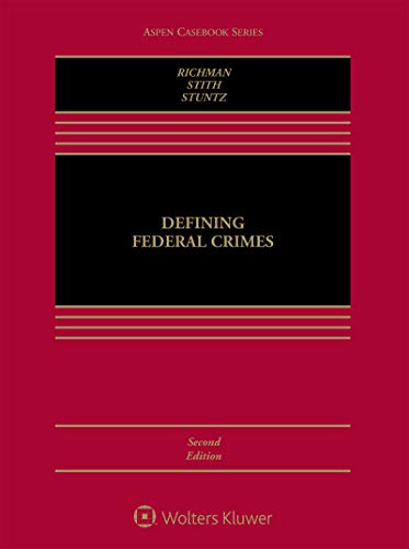 Defining Federal Crimes (Aspen Casebook) 2nd Daniel C. Richman