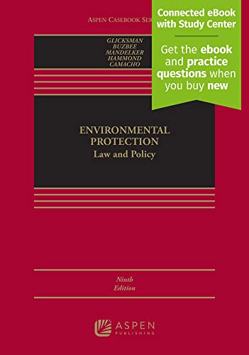 Environmental Protection Law and Policy [Including Connected Ebook and Study Center] (Aspen Casebook) 9th Robert L. Glicksman